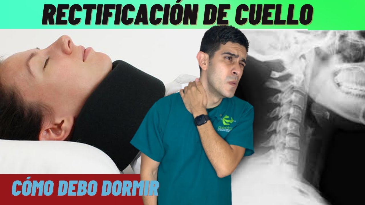 cómo dormir con la rectificacion cervical