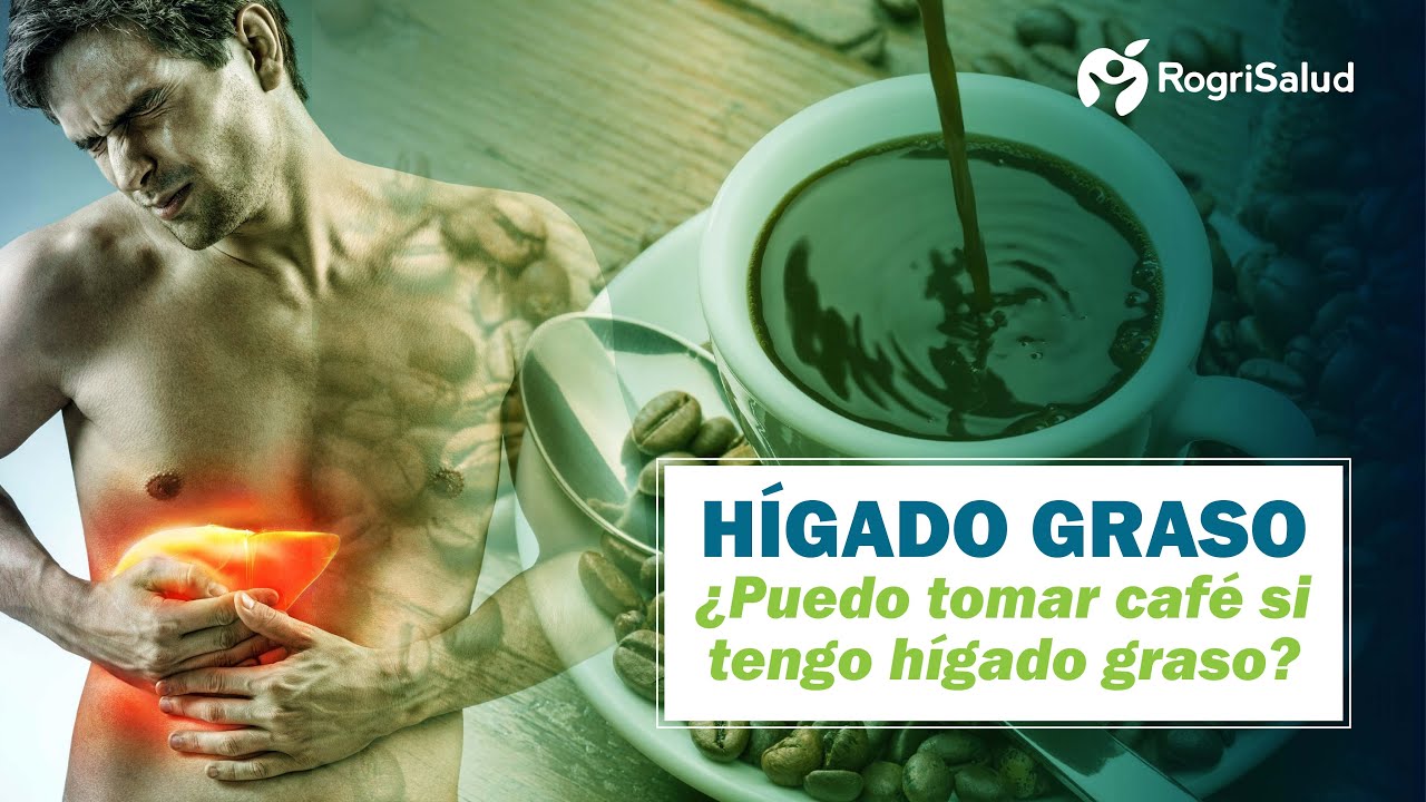 se puede tomar cafe con el higado inflamado
