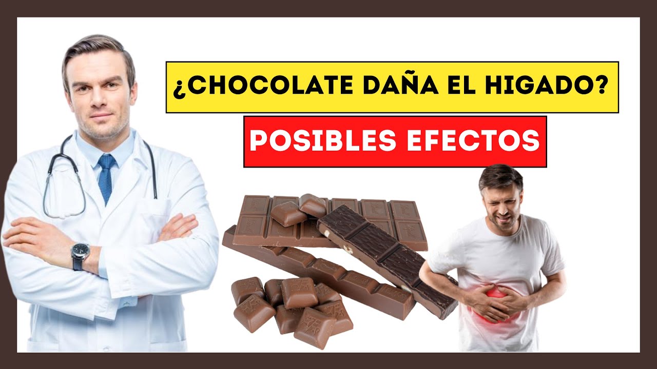comer mucho chocolate es malo para el hígado