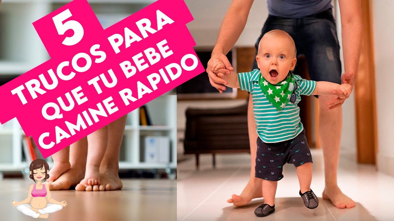 como ayudar a mi bebe a caminar rapido
