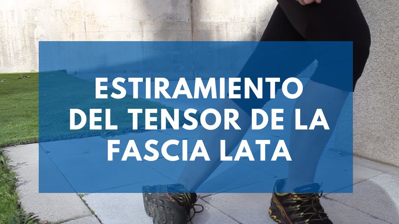 como estirar tensor de la fascia lata