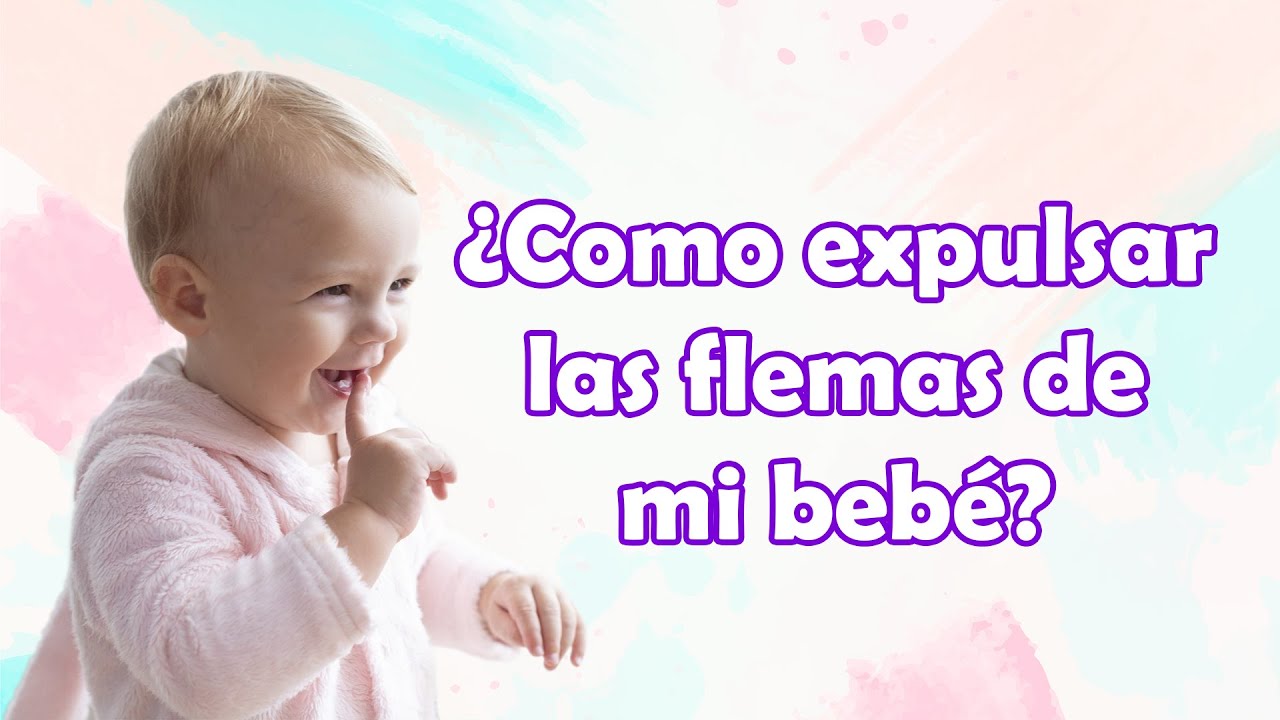 como quitar las flemas de mi bebe