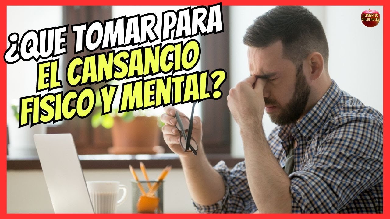 medicamentos para el cansancio fisico y mental