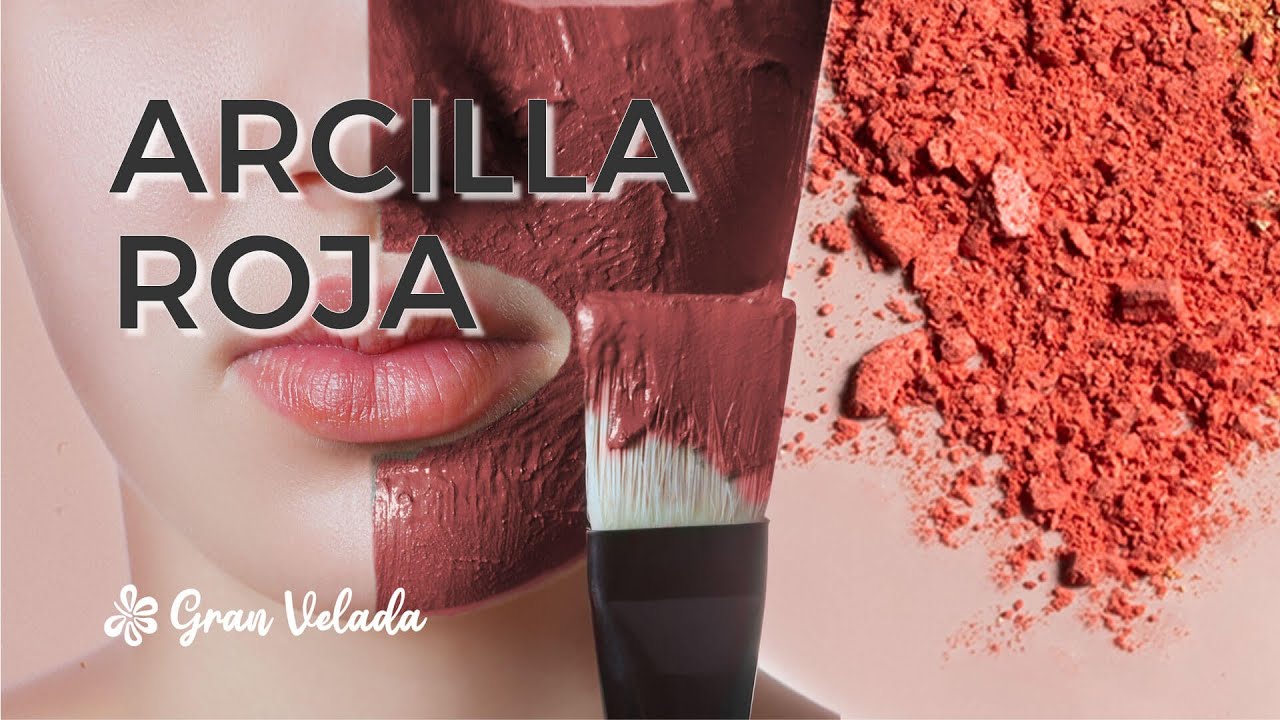 propiedades de la arcilla roja para la piel
