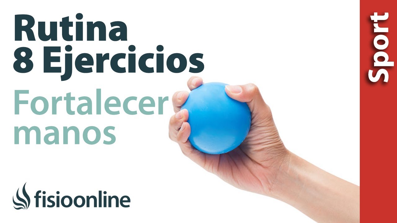 como fortalecer los musculos de las manos