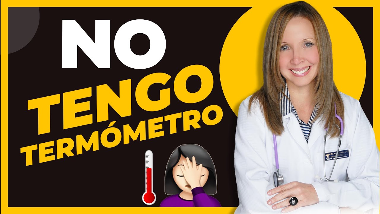 como se mide la fiebre sin termometro