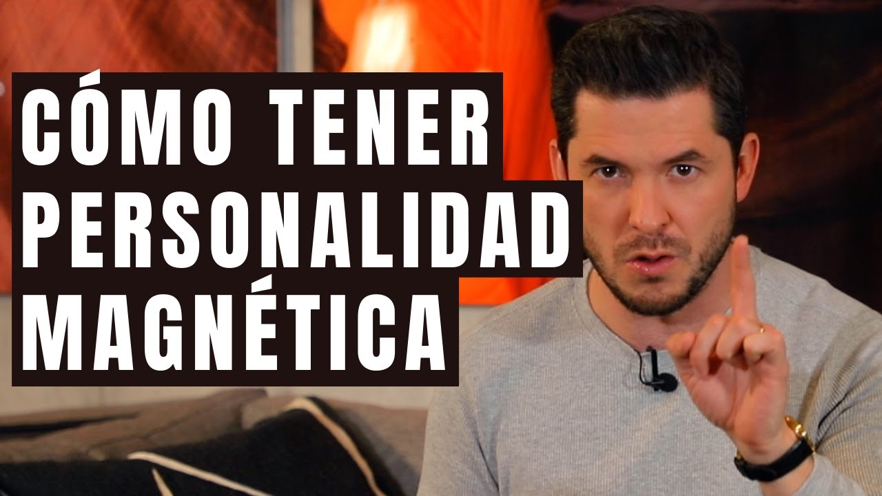 como ser magnetico para las mujeres