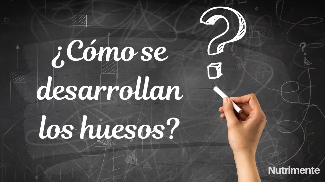 crecimiento y desarrollo de los huesos