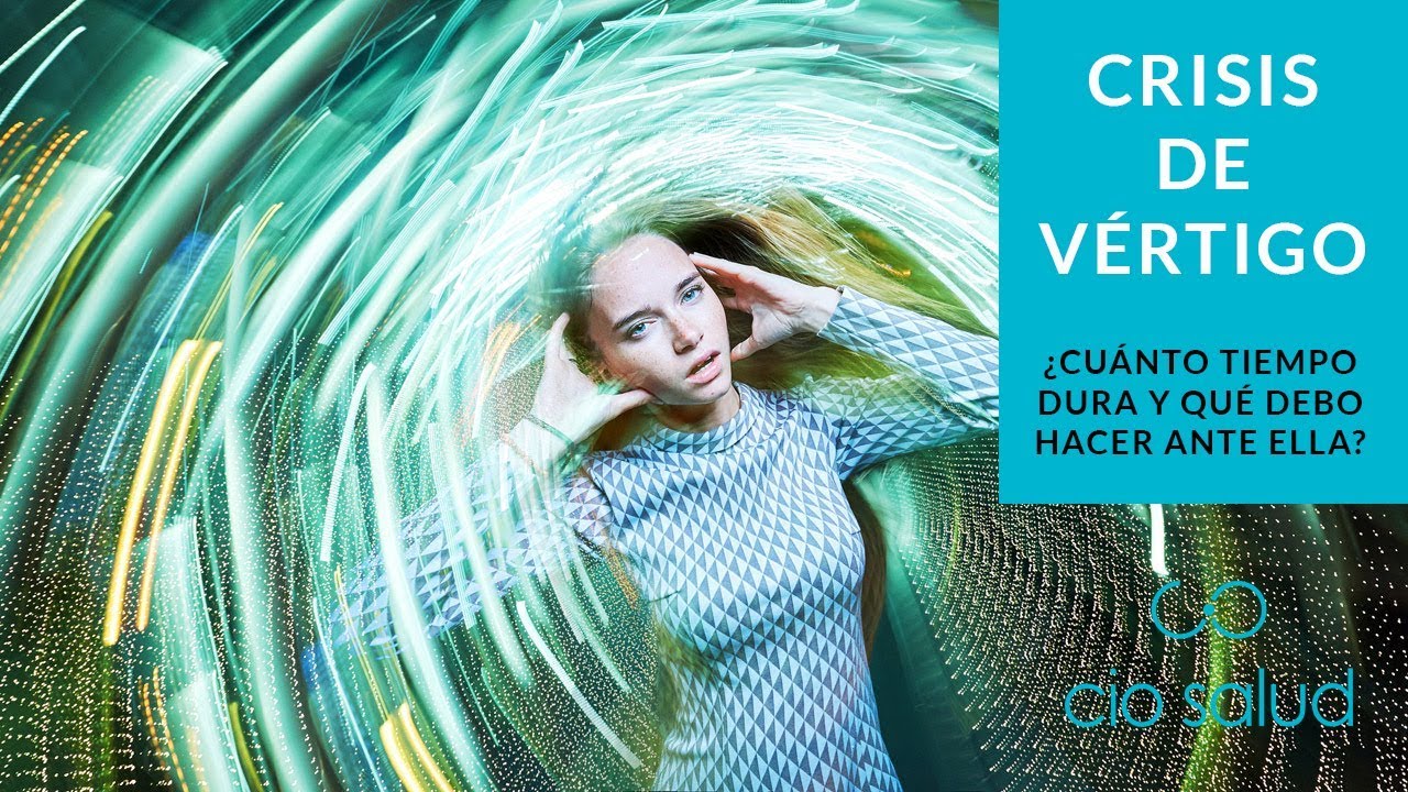 cuánto tiempo puede durar el vértigo