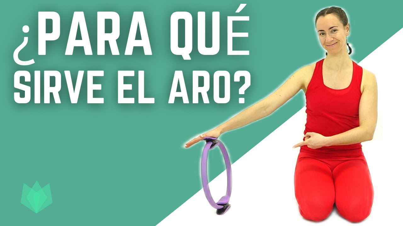 para que sirve el aro de pilates