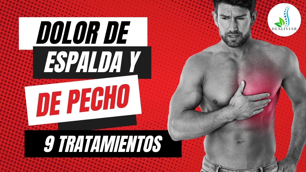 qué causa dolor de pecho y espalda