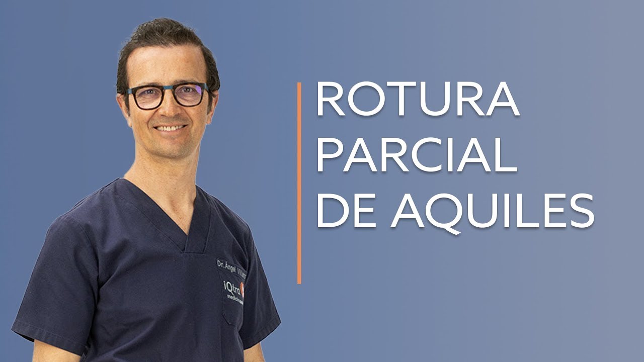rotura parcial del tendon de aquiles