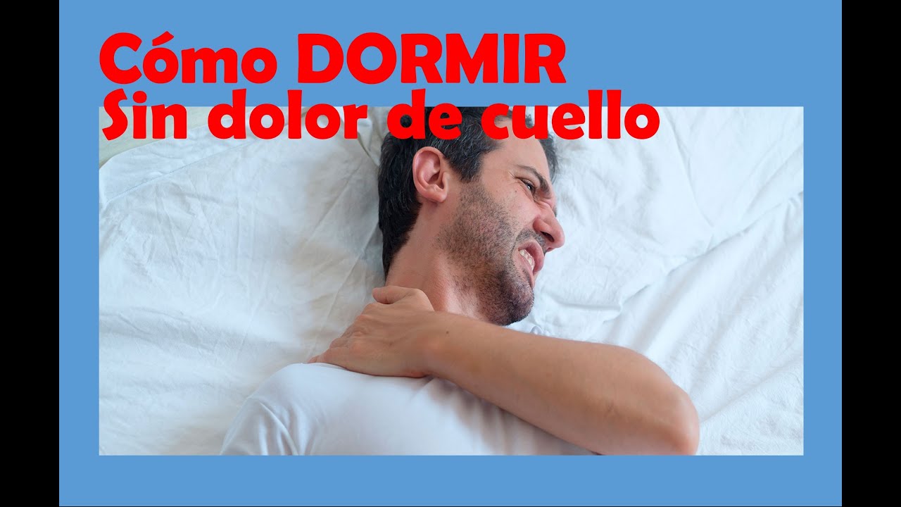 como dormir con una contractura en el cuello